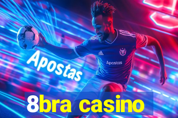 8bra casino